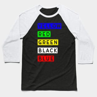 Funny Colours Baseball T-Shirt